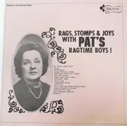 Pat's Ragtime Boys - Rags, Stomps & Joys With Pat's Ragtime Boys !