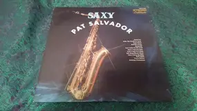 Pat Salvador - Saxy