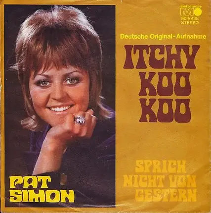 Pat Simon - Itchy Koo Koo / Sprich Nicht Von Gestern