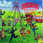 Patsy Biscoe - Songs To Play On A Rainy Day (For Children Of All Ages)