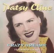 Patsy Cline - Crazy Dreams - 15 Country Greats