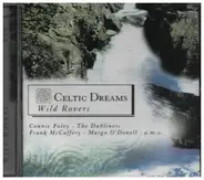 Connie Foley, The Dubliners a.o. - Celtic Dreams Vol.4 - Wild Rovers