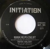 Patsy Gallant - Maman Ne M'a Pas Dit / Un Bateau