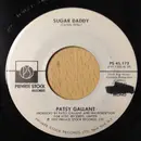 7inch Vinyl Single - Patsy Gallant - Sugar Daddy