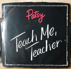 Patsy - Teach Me Teacher