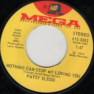 Patsy Sledd - Nothing Can Stop My Loving You / Don't Fight The Feeling