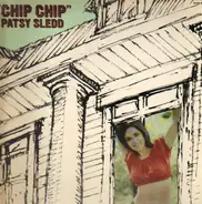 Patsy Sledd - Chip Chip