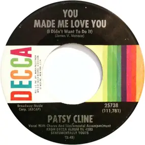 Patsy Cline - You Made Me Love You (I Didn't Want To Do It)