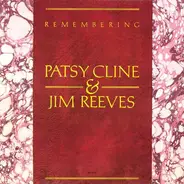 Patsy Cline & Jim Reeves - Remembering Patsy Cline & Jim Reeves