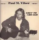 LP - Paul M. Vilser - Goin' To Chicago