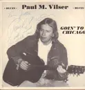 LP - Paul M. Vilser - Goin' To Chicago - Autograph