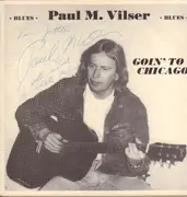 LP - Paul M. Vilser - Goin' To Chicago - Autograph