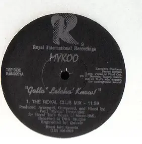 Paul "Mykoo" Hernandez - Gotta' Letcha' Know