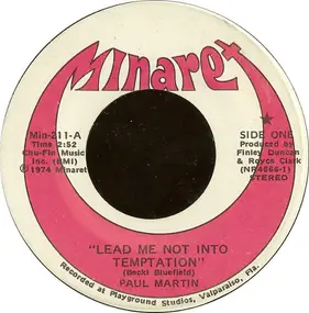 Paul Martin - Lead Me Not Into Temptation / I Ain't Blind, I Just Can't See