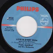 7inch Vinyl Single - Paul Mauriat And His Orchestra - Love In Every Room (Même Si Tu Revenais)