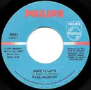 7inch Vinyl Single - Paul Mauriat - Gone Is Love