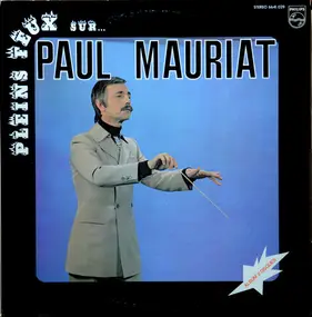 Paul Mauriat - Pleins Feux Sur...