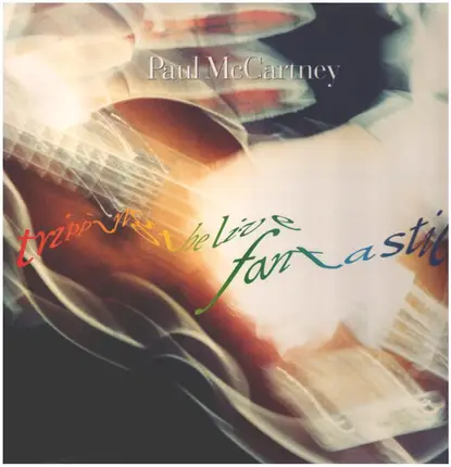Paul McCartney - Tripping the Live Fantastic
