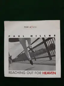 paul millns - Reaching Out For Heaven