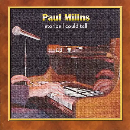 Paul Millns - Stories I Could Tell