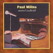 paul millns - Stories I Could Tell