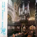 LP - Paul Morgan - Exeter Cathedral Organ
