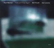 Paul Motian - Time and Time Again