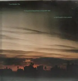 Paul Motian Trio - It should've happened a long time ago