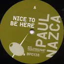 12'' - Paul Nazca - NICE TO BE HERE