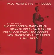 Paul Nero & His Hi Fiddles - Play The Music Of Shorty Rogers