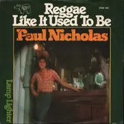 7inch Vinyl Single - Paul Nicholas - Reggae Like It Used To Be / Lamp Lighter