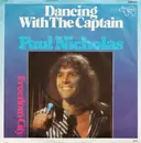 7inch Vinyl Single - Paul Nicholas - Dancing With The Captain