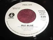 Paul Ott - Ole Blue/Listen To The Eagle