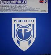 Paul Oakenfold - Faster Kill Pussycat