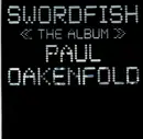 CD - Paul Oakenfold - Swordfish <<The Album>>