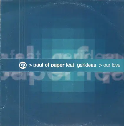 Paul Of Paper - Our Love