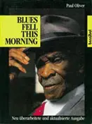 Paul Oliver - Blues Fell this Morning