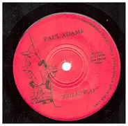 Paul Adams - Broadway / Follow me