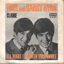 7inch Vinyl Single - Paul And Barry Ryan - Claire / I#ll Make It Worth Your While - Original German