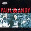 7inch Vinyl Single - Paul & Andy - Across The Water
