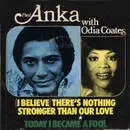 7inch Vinyl Single - Paul Anka - (I Believe) There's Nothing Stronger Than Our Love