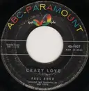 7inch Vinyl Single - Paul Anka - Crazy Love