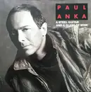 7inch Vinyl Single - Paul Anka - A Steel Guitar And A Glass Of Wine