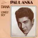 7inch Vinyl Single - Paul Anka - Diana / Lonely Boy