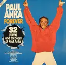 Double LP - Paul Anka - Forever (32 Hits And The Story Of Paul Anka)