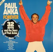Double LP - Paul Anka - Forever (32 Hits And The Story Of Paul Anka)
