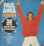 Double LP - Paul Anka - Forever (32 Hits And The Story Of Paul Anka)