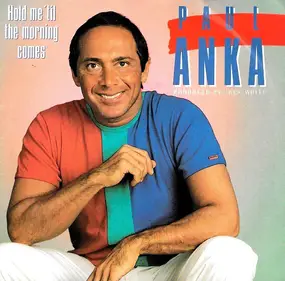 Paul Anka - Hold Me 'Til The Morning Comes