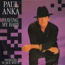 7inch Vinyl Single - Paul Anka - Having My Baby