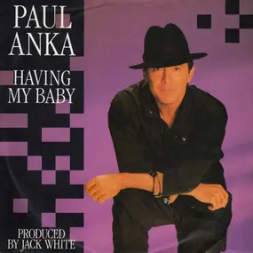 Paul Anka - Having My Baby